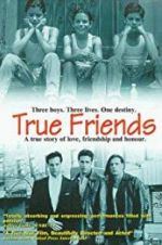 Watch True Friends Primewire