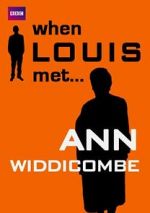 Watch When Louis Met... Ann Widdecombe Primewire