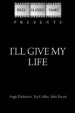 Watch I'll Give My Life Primewire