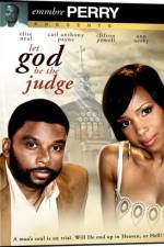 Watch Let God Be the Judge Primewire