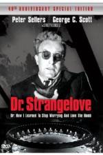 Watch Dr. Strangelove or: How I Learned to Stop Worrying and Love the Bomb Primewire