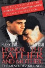 Watch Honor Thy Father and Mother The True Story of the Menendez Murders Primewire