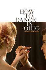 Watch How to Dance in Ohio Primewire