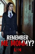Watch Remember Me, Mommy? Primewire