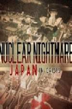 Watch Nuclear Nightmare Japan in Crisis Primewire