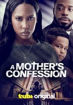 Watch A Mother\'s Confession Primewire