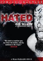 Watch Hated: GG Allin & the Murder Junkies Primewire