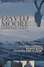 Watch The Making of David Moore and The Oars Primewire