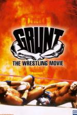 Watch Grunt The Wrestling Movie Primewire