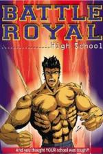 Watch Battle Royal High School Primewire
