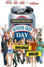 Watch Senior Skip Day Primewire