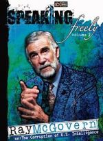 Watch Speaking Freely Volume 3: Ray McGovern Primewire