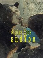 Watch Alpine Zoos and You Primewire