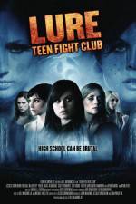 Watch Lure Teen Fight Club Primewire