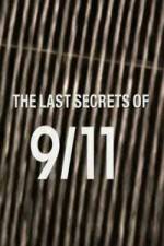 Watch The Last Secrets of 9/11 Primewire