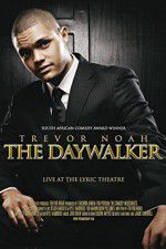 Watch Trevor Noah: The Daywalker Primewire