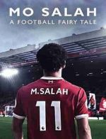 Watch Mo Salah: A Football Fairytale Primewire
