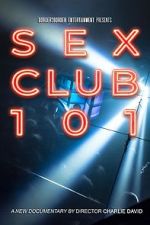 Watch Sex Club 101 Primewire