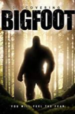 Watch Discovering Bigfoot Primewire