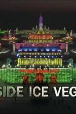 Watch Inside Ice Vegas Primewire