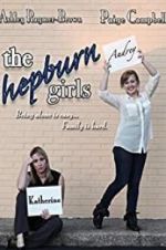 Watch The Hepburn Girls Primewire