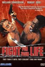 Watch Fight for Your Life Primewire