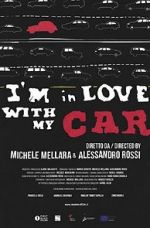 Watch I\'m in love with my car Primewire