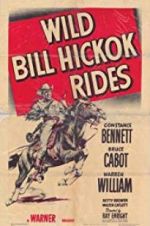 Watch Wild Bill Hickok Rides Primewire