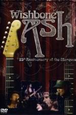 Watch Wishbone Ash: 25th Anniversary of the Marquee Primewire