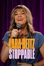Watch Lara Beitz: Stoppable (TV Special 2025) Primewire