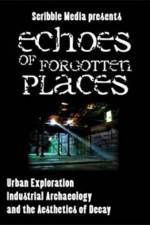 Watch Echoes of Forgotten Places Primewire