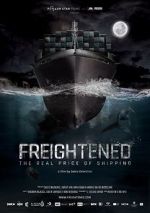 Watch Freightened: The Real Price of Shipping Primewire