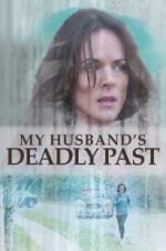 Watch My Husband\'s Deadly Past Primewire