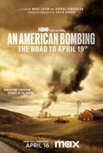 Watch An American Bombing: The Road to April 19th Online Primewire
