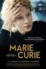 Watch Marie Curie The Courage of Knowledge Primewire