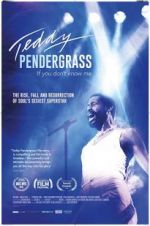 Watch Teddy Pendergrass: If You Don\'t Know Me Primewire