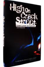 Watch High on Crack Street Lost Lives in Lowell Primewire