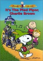 Watch It\'s the Pied Piper, Charlie Brown (TV Short 2000) Primewire