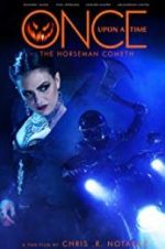 Watch Once Upon a Time: The Horseman Cometh Primewire