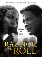Watch Raunch and Roll Primewire