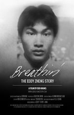 Watch Breathin\': The Eddy Zheng Story Primewire