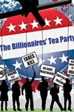 Watch The Billionaires\' Tea Party Primewire