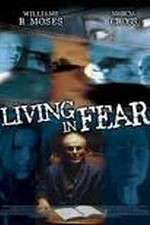 Watch Living in Fear Primewire