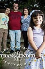 Watch My Transgender Kid Primewire