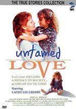 Watch Untamed Love Primewire
