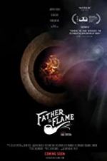 Watch Father the Flame Primewire