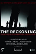Watch The Reckoning: The Battle for the International Criminal Court Primewire