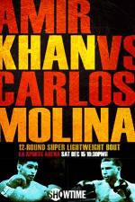 Watch Amir Khan vs Carlos Molina Primewire
