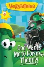 Watch VeggieTales: God Wants Me to Forgive Them!?! Primewire