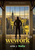 Watch WeWork: Or the Making and Breaking of a $47 Billion Unicorn Primewire
